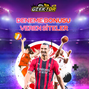 Deneme Bonusu Veren Siteler